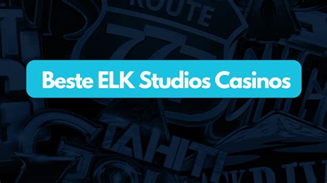 elk casinos,elk studios entrar